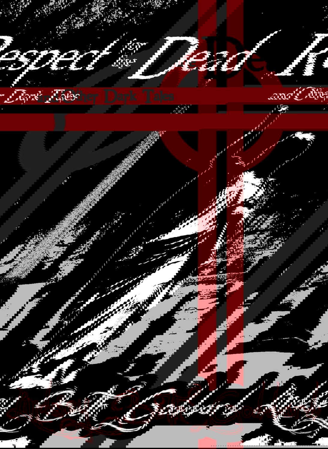 Respect For The Dead poster