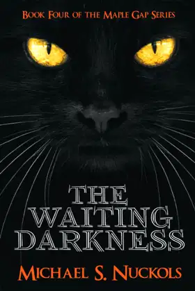 The Waiting Darkness (The Maple Gap Series) poster