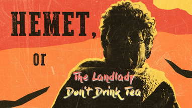 Hemet, or The Landlady Don't Drink Tea | Official Trailer | BayView Entertainment poster