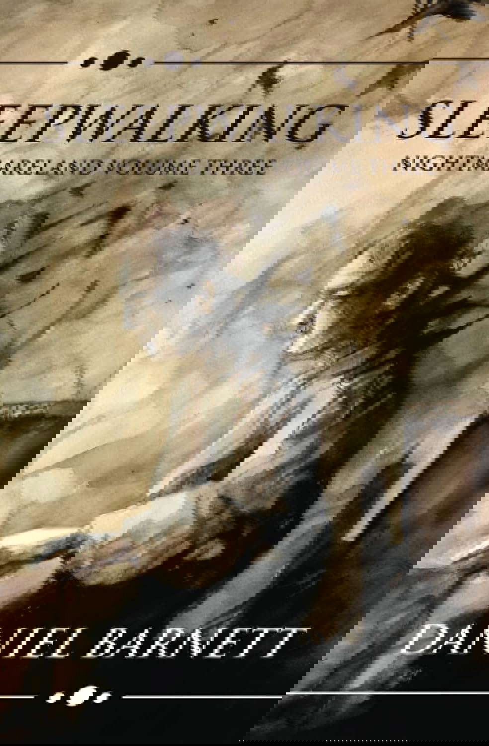 Sleepwalking: Nightmareland Volume Three (Nightmareland Chronicles) poster