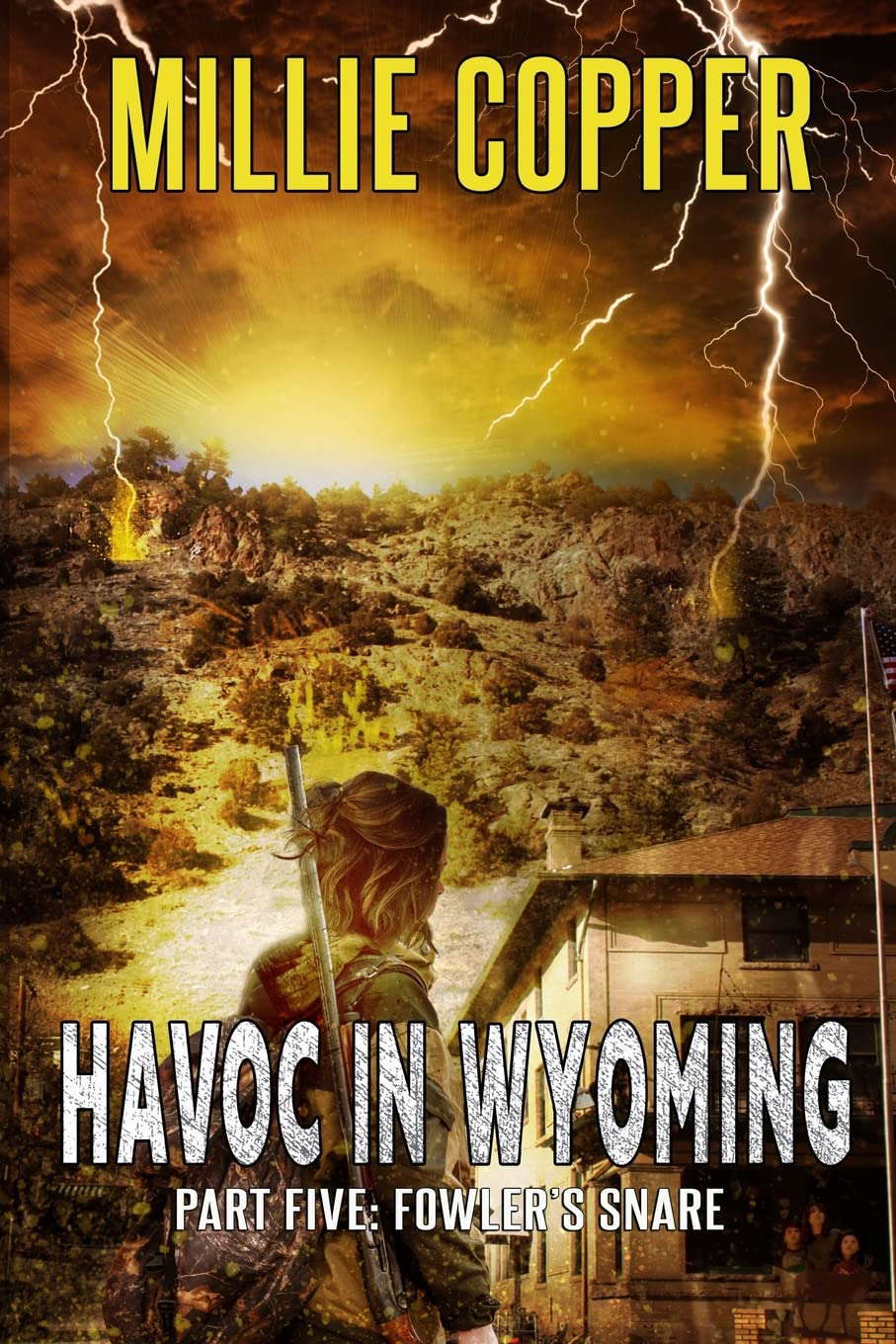 Fowler's Snare: Havoc in Wyoming, Part 5 | America's New Apocalypse poster