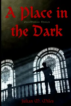 A Place in the Dark - OpenDyslexic Edition poster