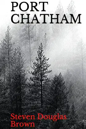 PORT CHATHAM (The Port Chatham Stories) poster