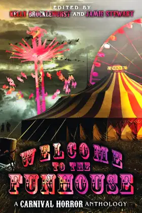 Welcome to the Funhouse: A Horror Anthology poster