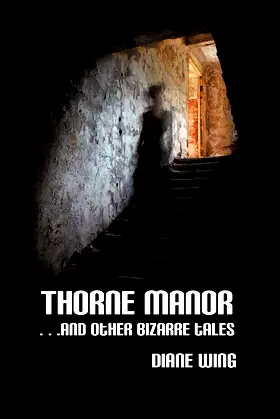 Thorne Manor: And Other Bizarre Tales poster