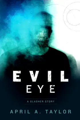 Evil Eye: A Slasher Story poster