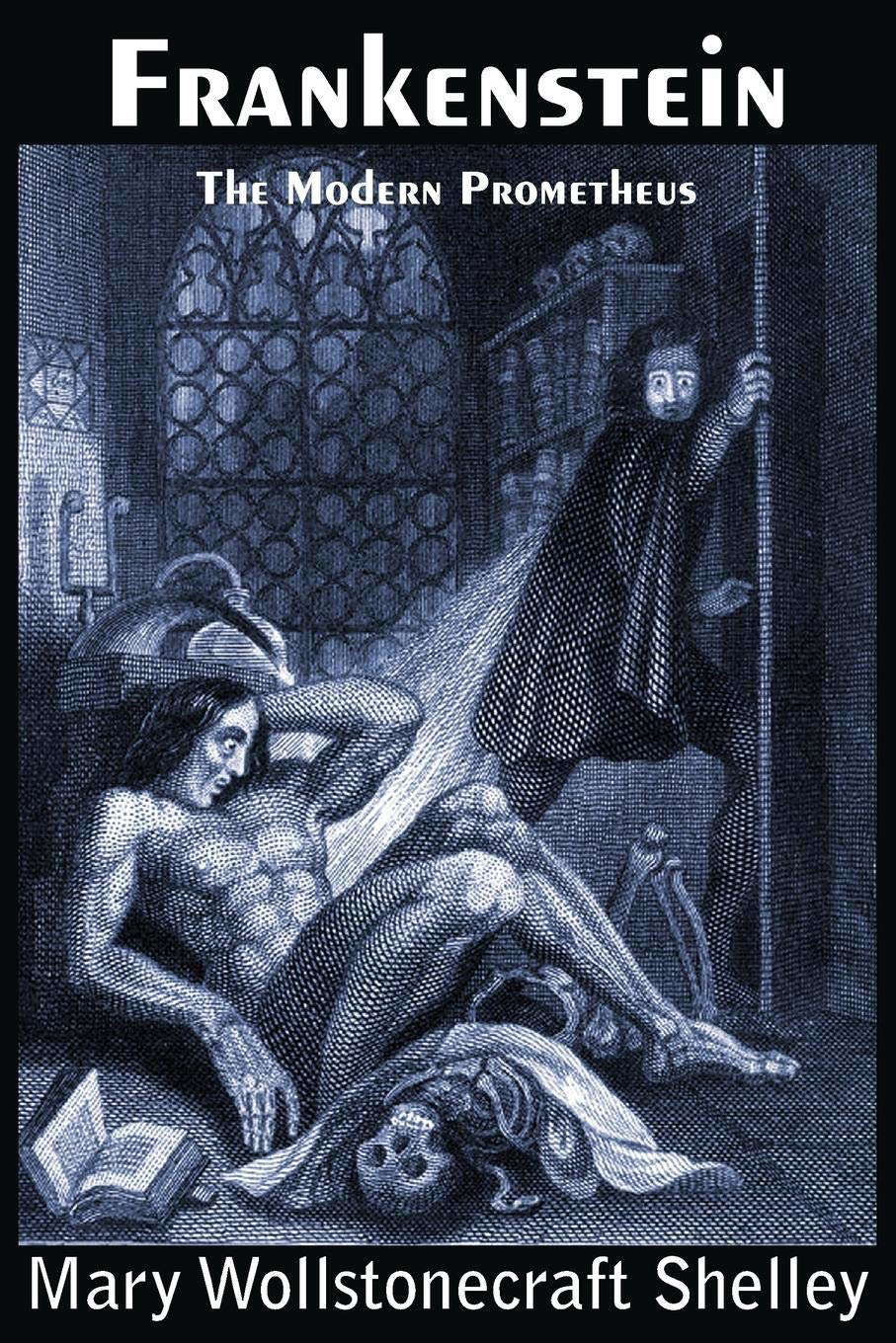 Frankenstein, the Modern Prometheus poster
