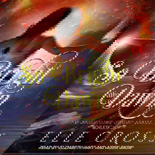 So Bright the Dawn (The Brightling Court Series) poster