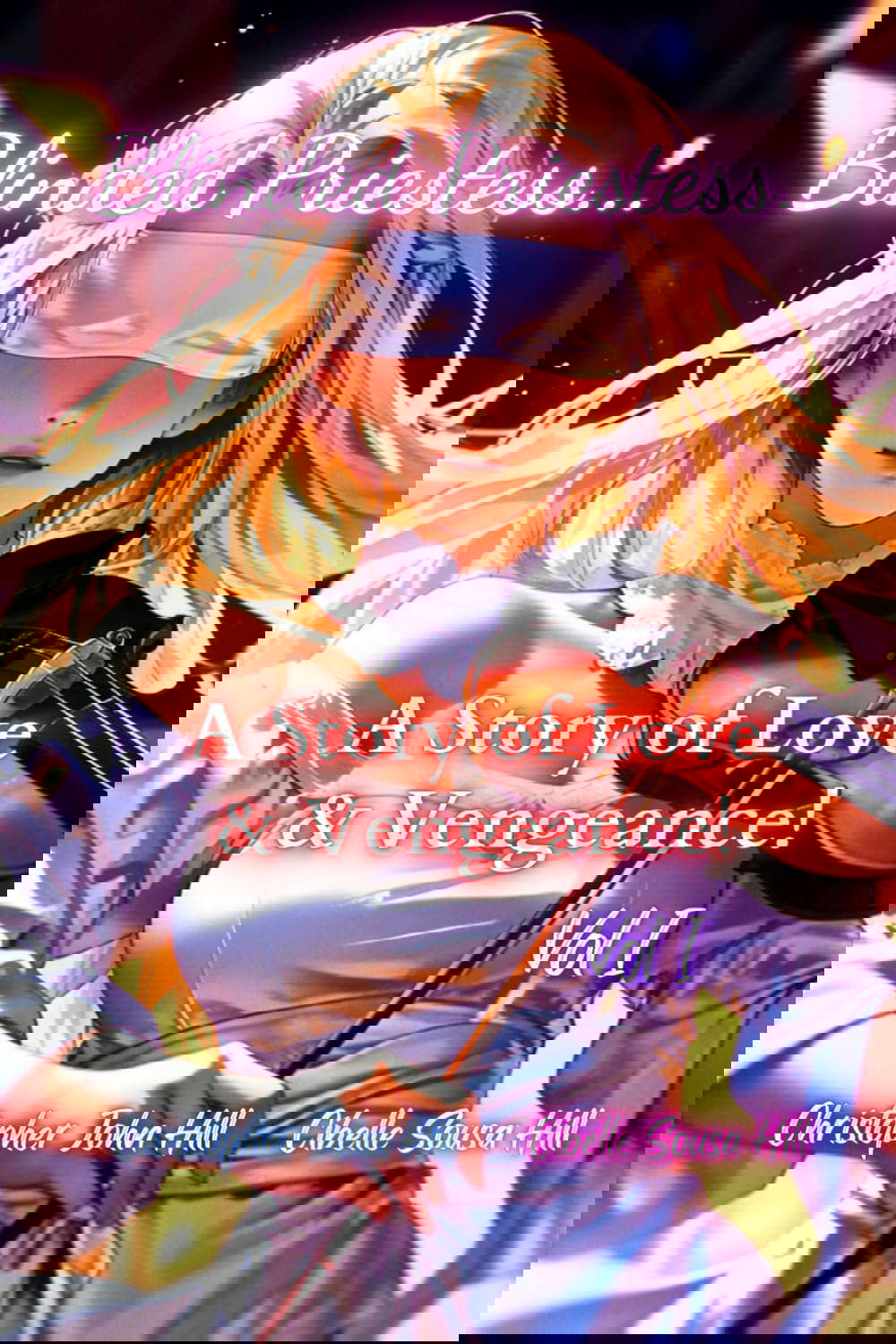 Blinded Priestess... A Story of Love & Vengeance! Vol I poster