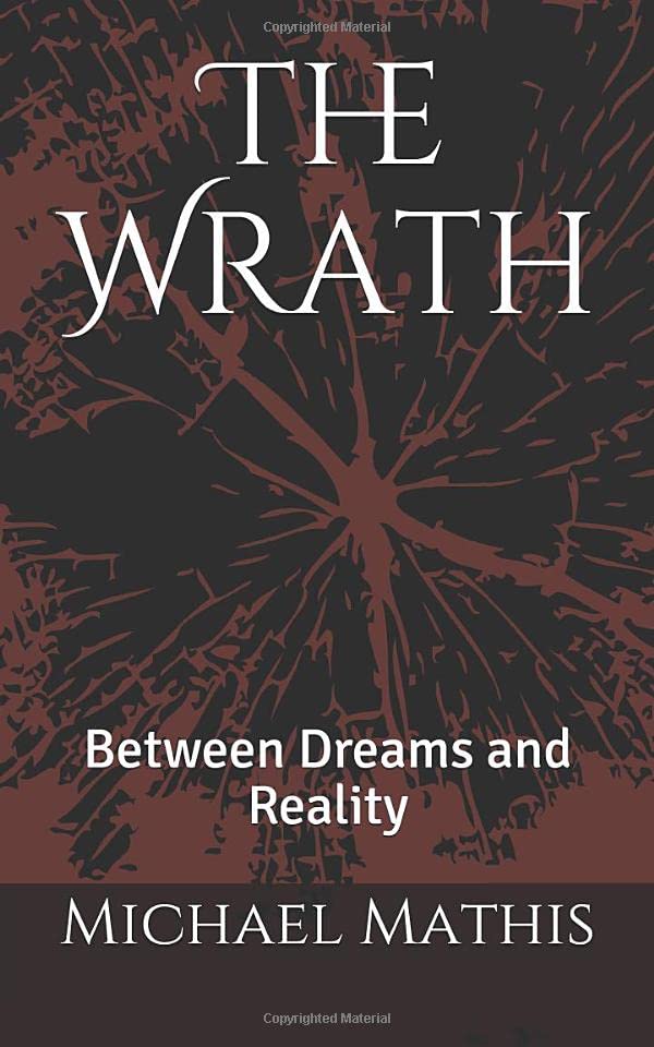 The Wrath: Between Dreams and Reality poster