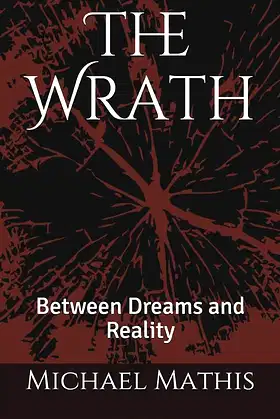 The Wrath: Between Dreams and Reality poster