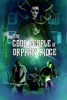 The Good People of Orphan Ridge poster