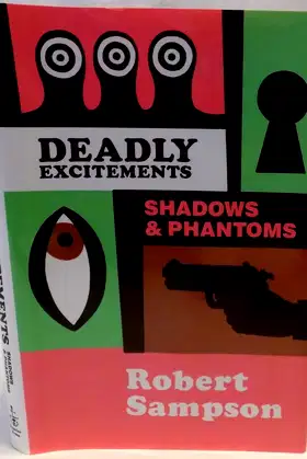 Deadly Excitements: Shadows and Phantoms poster