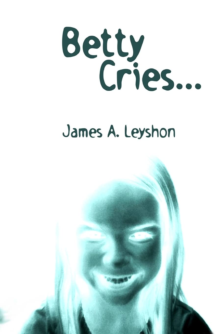 Betty Cries...: A Jake St. Johns Novel (Anarchist Bookstore Adventures) poster