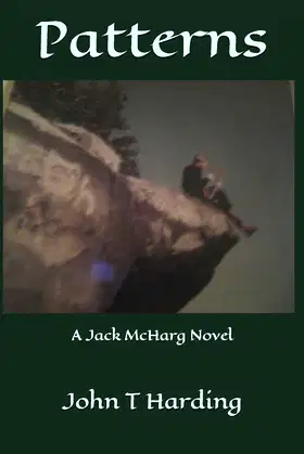 Patterns: A Jack McHarg Novel poster
