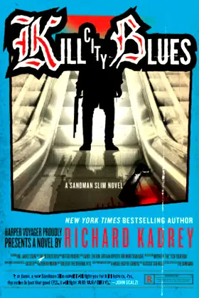 Kill City Blues: A Sandman Slim Novel (Sandman Slim, 5) poster