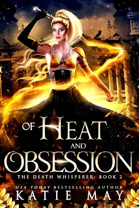 Of Heat and Obsession (The Death Whisperer Book 2) poster
