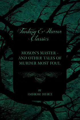 Moxon's Master and other Tales of Murder Most Foul poster
