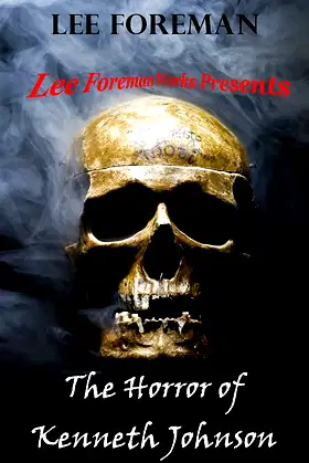 The Horror of Kenneth Johnson poster