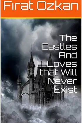 The Castles And Loves that Will Never Exist: Love poster