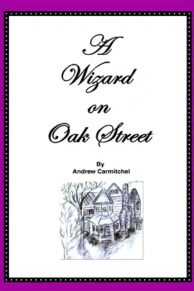 A Wizard on Oak Street poster