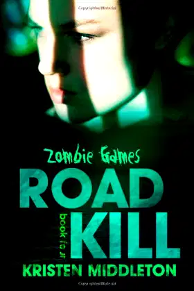 Zombie Games 4: Road Kill (Volume 4) poster