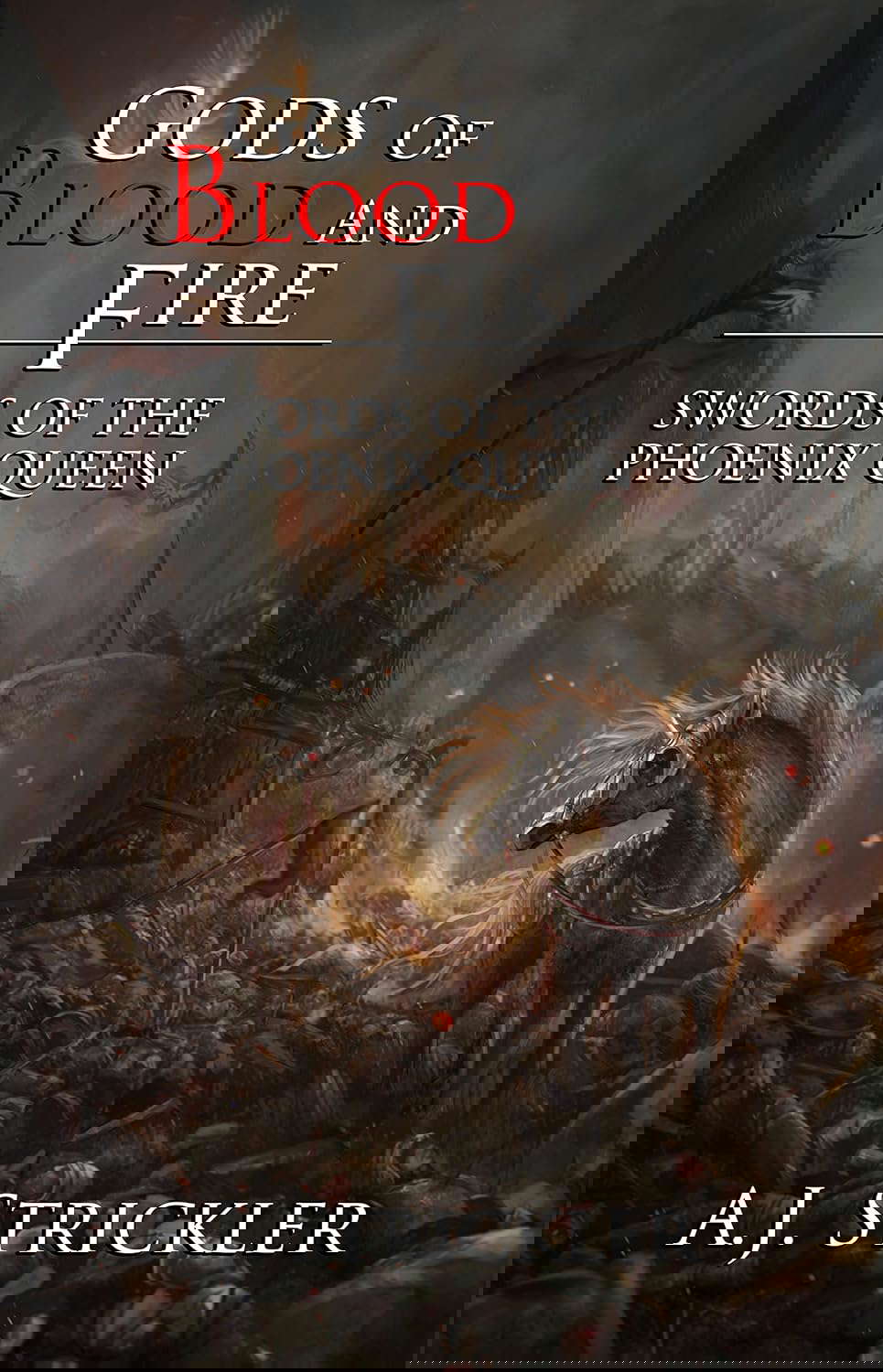 Swords Of The Phoenix Queen (Gods Of Blood And Fire Book 1) poster