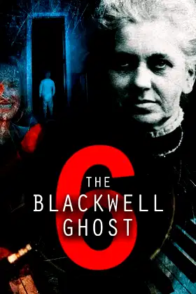 The Blackwell Ghost 6 poster