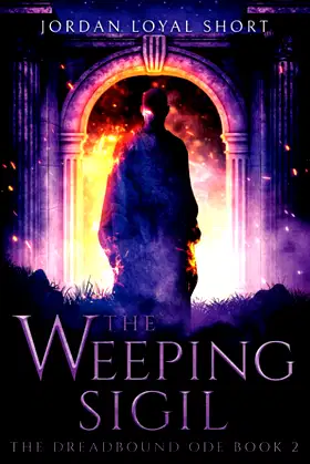 The Weeping Sigil (The Dreadbound Ode Trilogy) poster