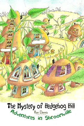 The Mystery of Hedgehog Hill: Adventures in Shroomville poster