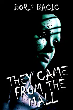 They Came From The Mall (Creature Encounters) poster
