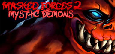 Masked Forces 2: Mystic Demons capsule