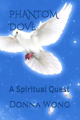 PHANTOM DOVE: A Spiritual Quest poster