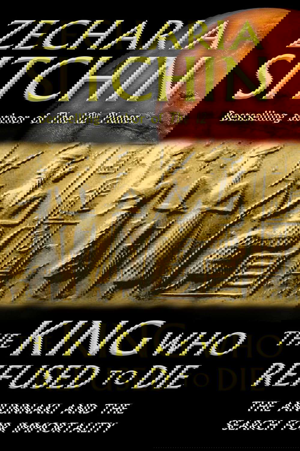 The King Who Refused to Die: The Anunnaki and the Search for Immortality poster