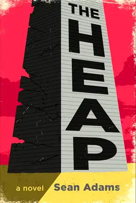 The Heap: A Novel poster