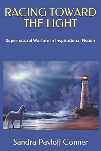 RACING TOWARD THE LIGHT: Supernatural Warfare in Inspirational Fiction poster