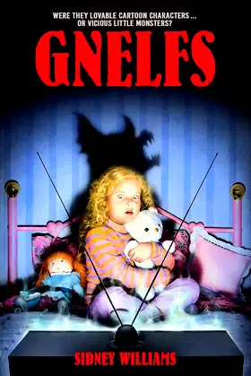 Gnelfs (The Horror Novels of Sidney Williams) poster