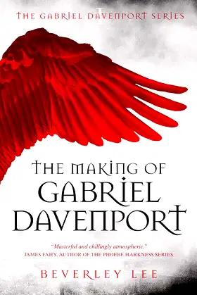 The Making of Gabriel Davenport (Gabriel Davenport Series Book 1) poster