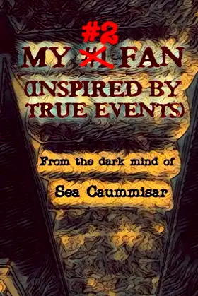 My #2 Fan (Inspired by True Events) (My Fan) poster