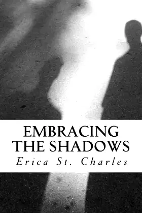 Embracing the Shadows poster