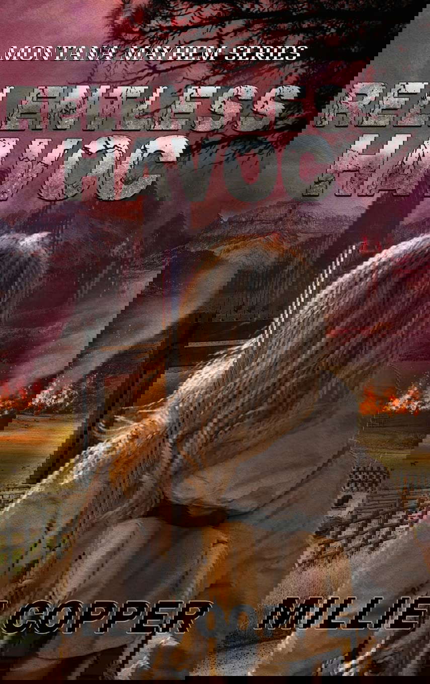 Relentless Havoc: Montana Mayhem Book 5 | America's New Apocalypse poster