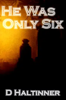 He Was Only Six poster