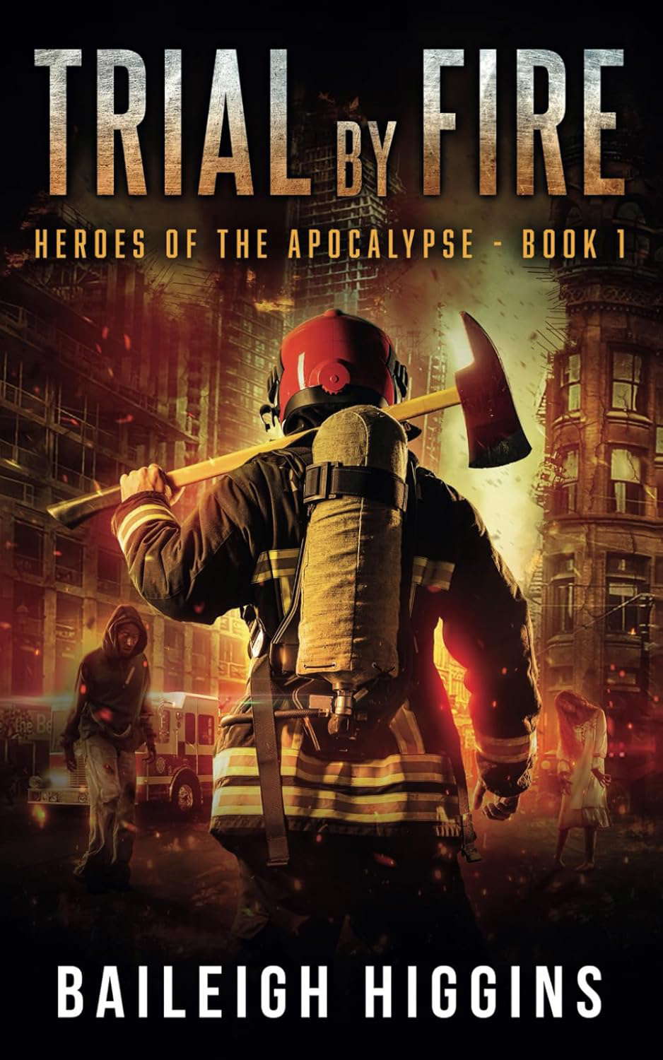Trial by Fire (Heroes of the Apocalypse) poster