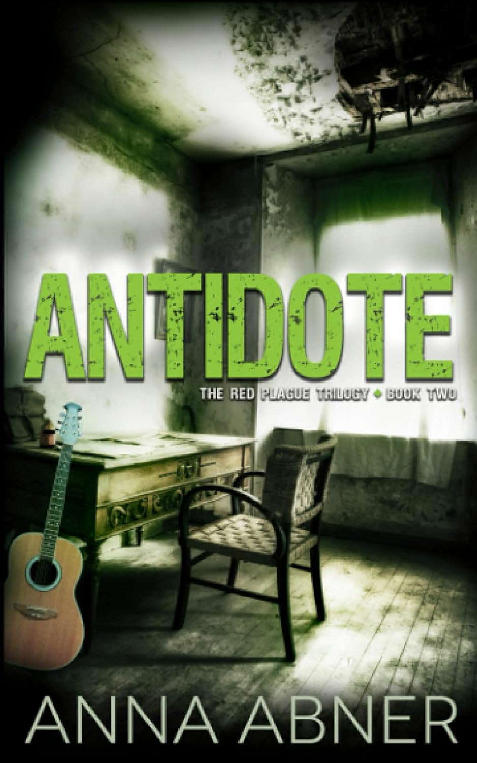Antidote (Red Plague Trilogy Book 2): Red Plague Trilogy #2 poster