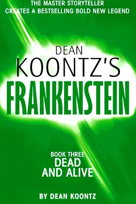 Frankenstein. Book 3: dead and alive poster