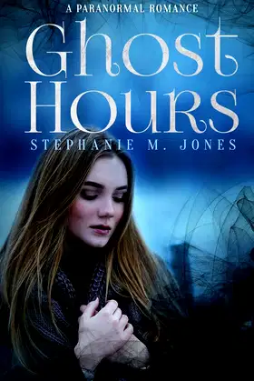 Ghost Hours: A Paranormal Romance poster