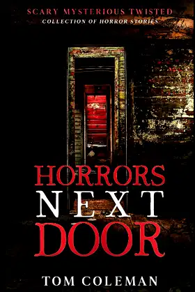 Horrors Next Door: Short Scary Stories to play with your mind poster