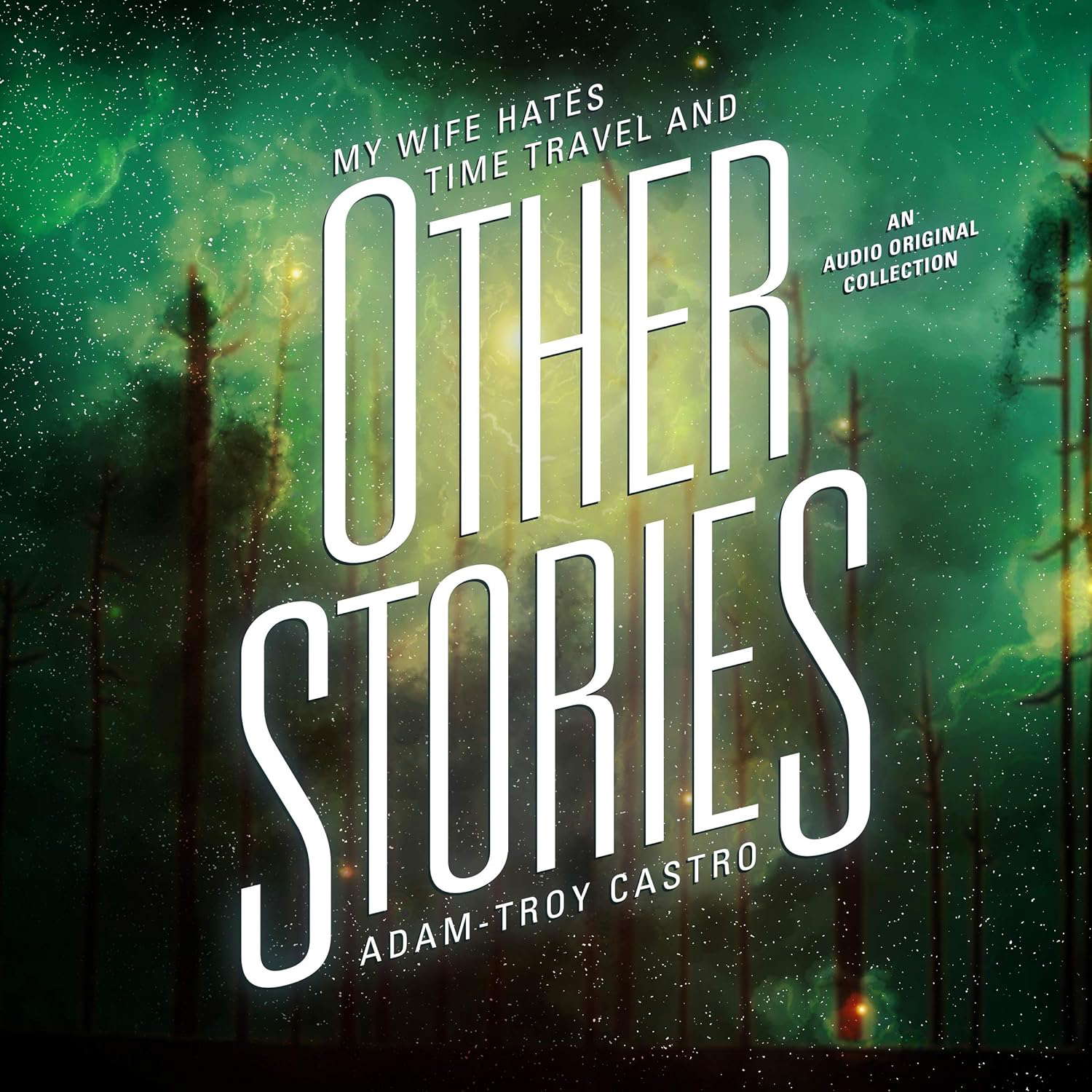 My Wife Hates Time Travel, and Other Stories poster