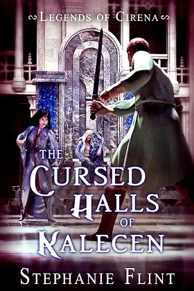 The Cursed Halls of Kalecen (Legends of Cirena) poster