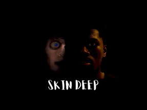 SKIN DEEP (Scary Thriller Short Film) poster